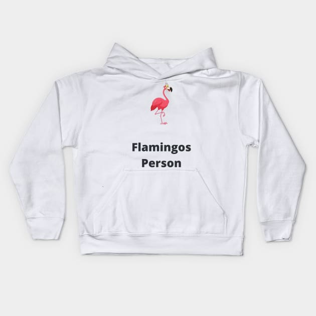 Flamingos Person - Flamingos Kids Hoodie by PsyCave